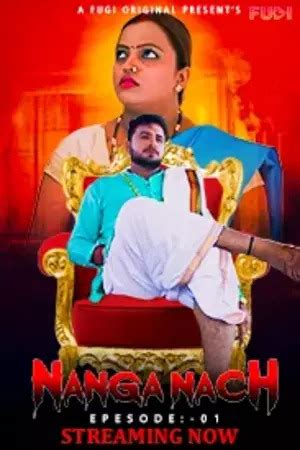 fugi xxx|[18+] Nanga Nach (Season 01) (2023) Hindi Fugi WEB Series